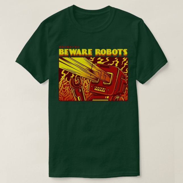 Beware of Robots T-Shirt (Design Front)