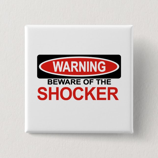 Beware Of Shocker Pinback Button (Front)