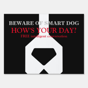 Beware of smart dog sign