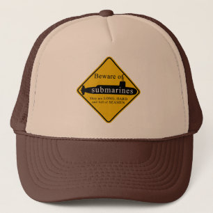 Beware of Submarines Trucker Hat