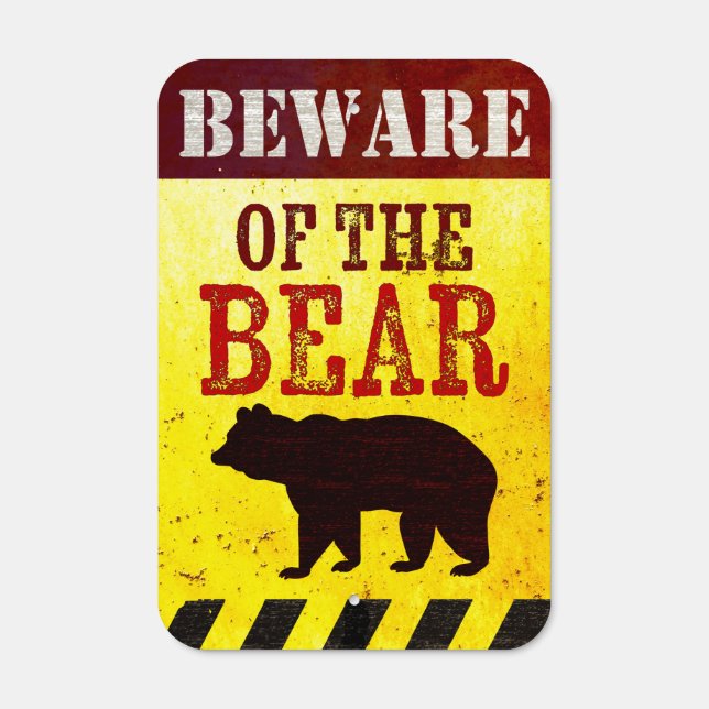 Beware of the Bear Rustic Backyard Metal Sign (Front)