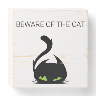 Beware of the cat wood Box Sign