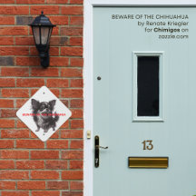 Beware Of The Chihuahua Sign Funny