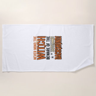 Beware Of The Dachshund Halloween Witch Shirt_1 Beach Towel