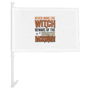 Beware Of The Dachshund Halloween Witch Shirt_1 Car Flag