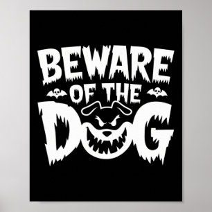 Beware Of The Dog For Men Women Poster