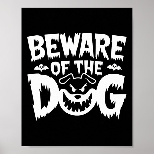 Beware Of The Dog For Men Women  Poster (Front)