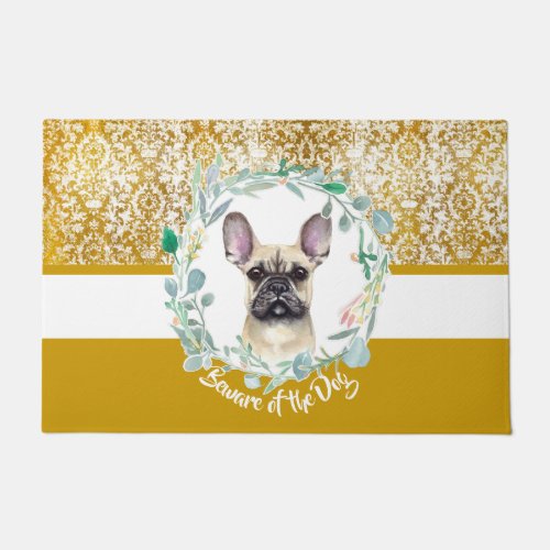 Beware of the Dog french bulldog damast floral Doormat