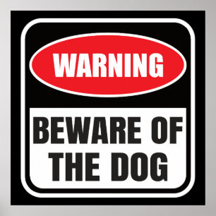 Beware of the Dog Warning Sign