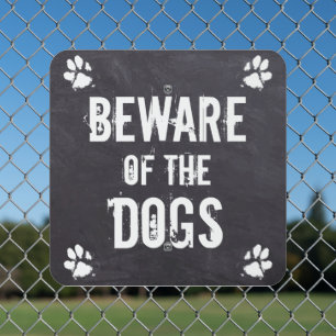 Beware Of The Dogs - Dog Yard Fence Metal Sign