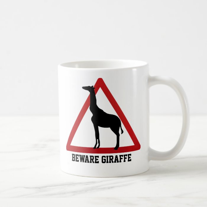 Beware Of The Giraffe Coffee Mug