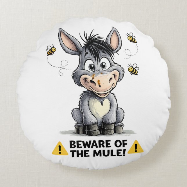 Beware Of The Mule Funny Donkey Warning Design Round Pillow (Front)