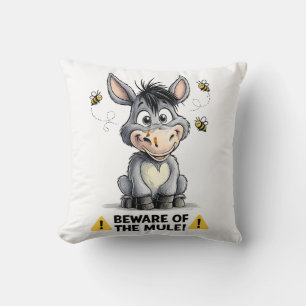 Beware Of The Mule Funny Donkey Warning Design Throw Pillow