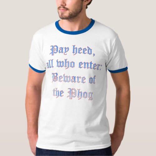 Beware of the Phog T_Shirt