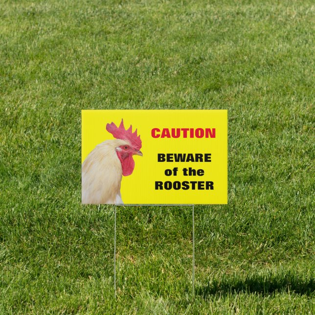 Beware of the Rooster Warning Yard Sign (Insitu)