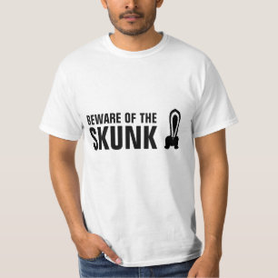 Beware of the Skunk! T-Shirt