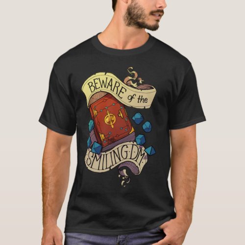 Beware of the Smiling Dungeon Master Classic T_Shi T_Shirt