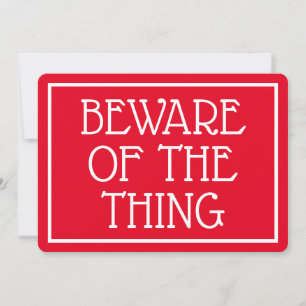 BEWARE OF THE THING Custom Halloween Birthday