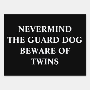 Beware of Twins Yard Sign