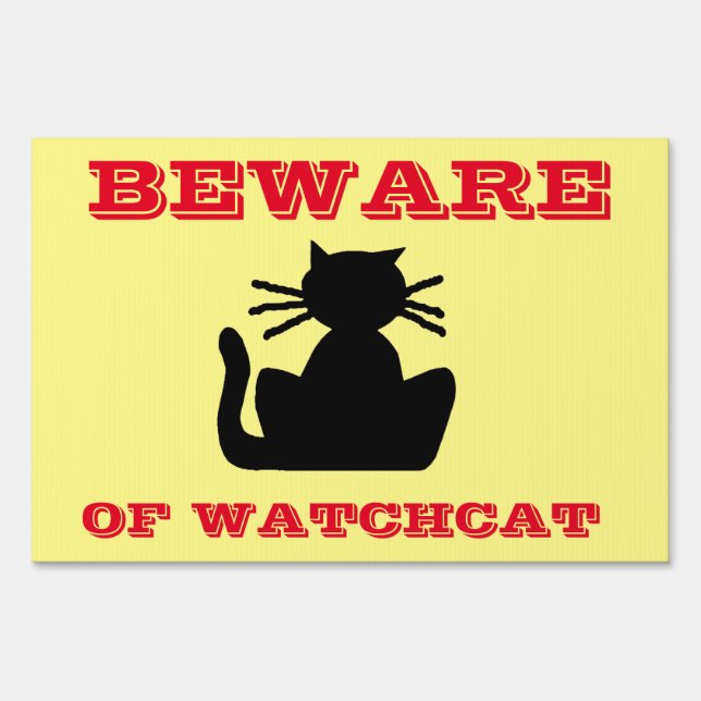 Beware of Watchcat Funny Cat Yard Sign (Front)