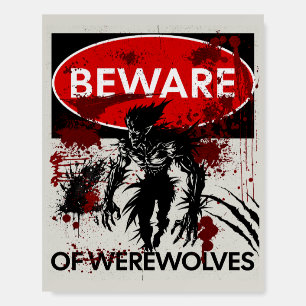 Beware of Werewolves sign