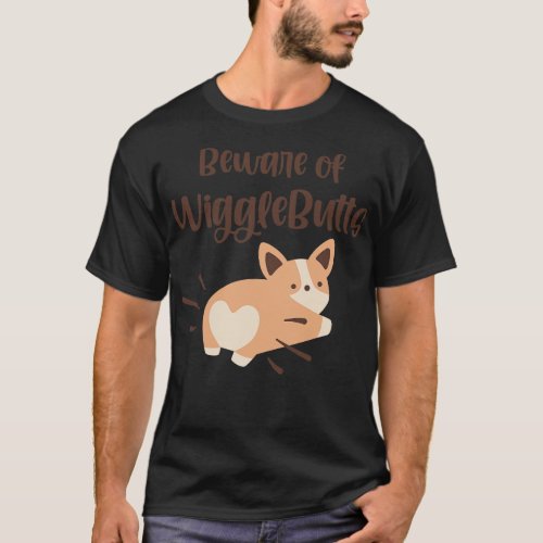Beware of WiggleButts Cute Corgi T_Shirt