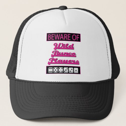 beware of wild bunco players trucker hat