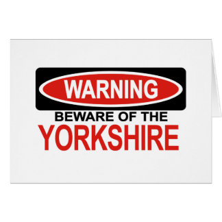 Beware Of Yorkshire Cards