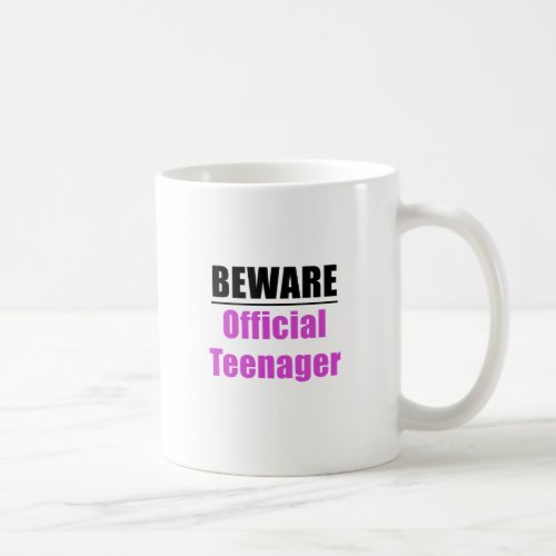 Beware Official Teenager Coffee Mug