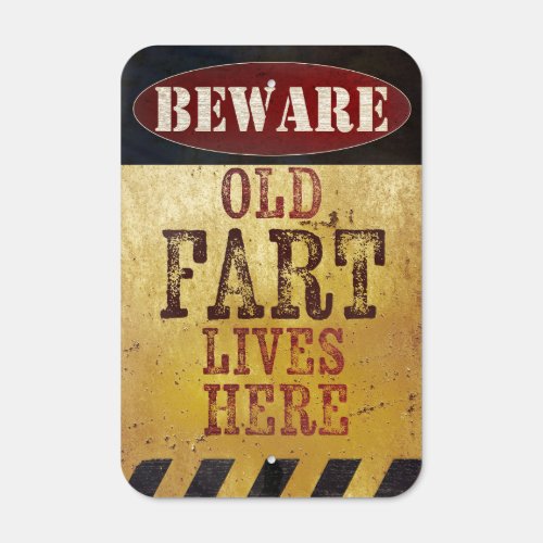 Beware Old Fart Lives Here Funny Rustic Vintage Metal Sign