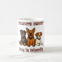 Beware Owner Dog Is Friendly | Funny Dog Lover 