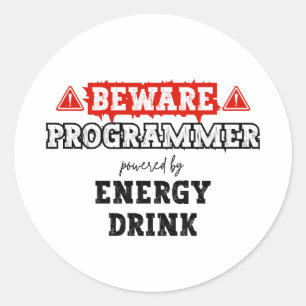 Beware: Programmer Powered By Energy Drink   Coder Classic Round Sticker