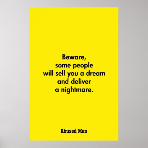 Beware Some People Will Sell You A Dream â Poster