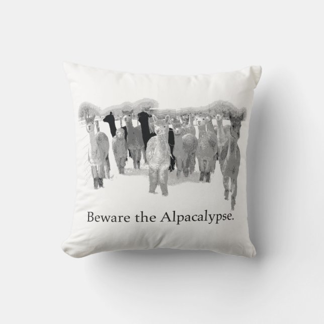 Beware The Alpacalypse - Funny Nerd Humor Pun Throw Pillow (Front)