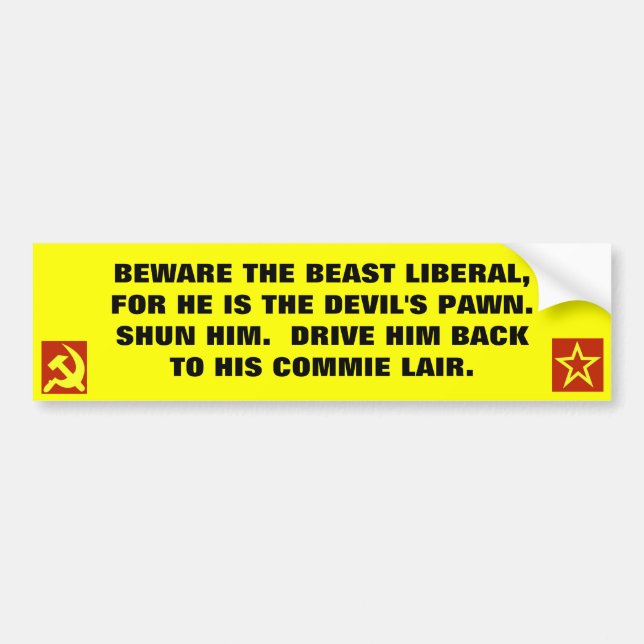 Beware the Beast Liberal... Bumper Sticker (Front)