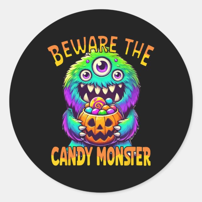 Beware The Candy Monster' Cute Halloween Monster  Classic Round Sticker (Front)