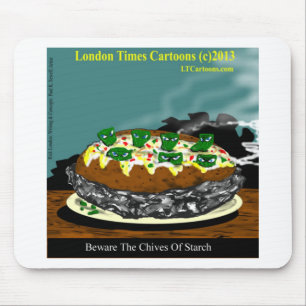 Beware The Chives Of Starch Funny Potato Mouse Pad