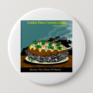 Beware The Chives Of Starch Funny Potato Pinback Button