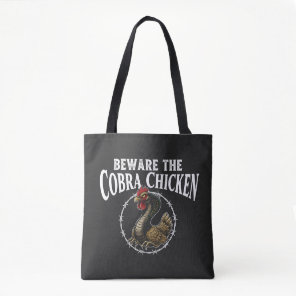 Beware The Cobra Chicken Funny Sarcastic Meme Desi Tote Bag