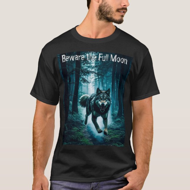Beware the Full Moon Halloween T-Shirt (Front)