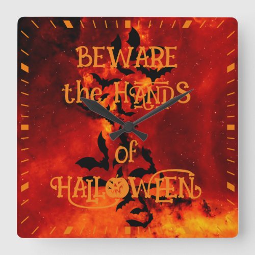 Beware the Hands of Halloween Bat Silhouette Fiery Square Wall Clock