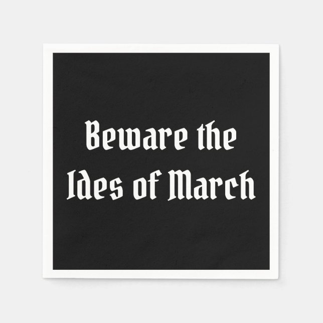 Beware the Ides of March Napkins (Front)