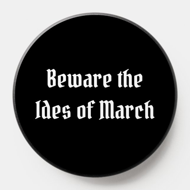 Beware the Ides of March PopSocket (Popsocket)