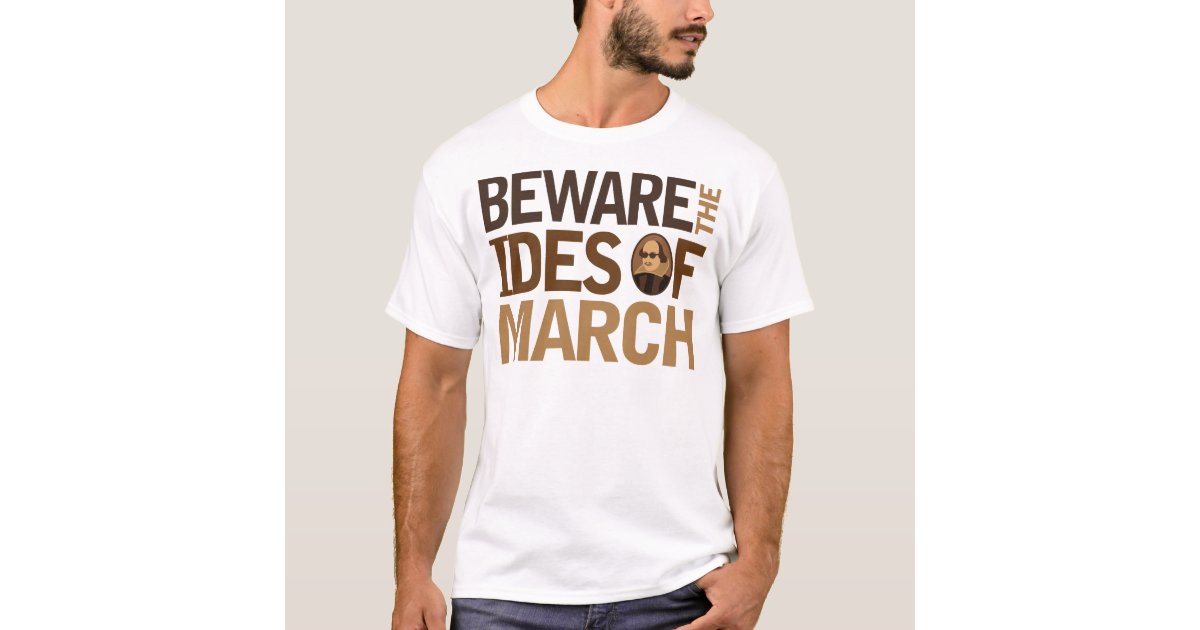 ides of march t shirt