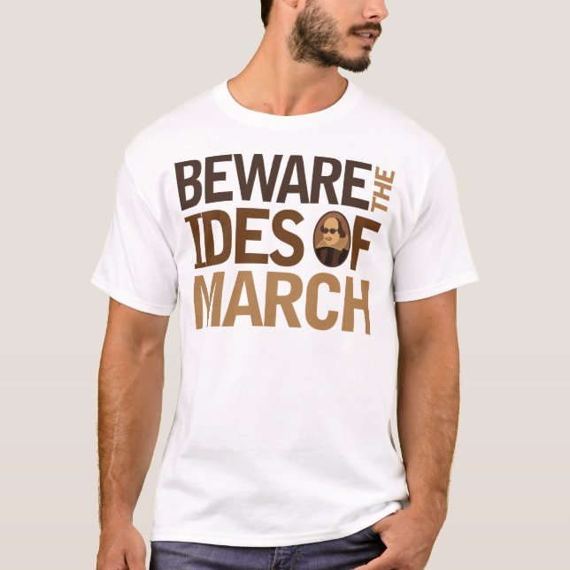 Beware the Ides of March T-Shirt (Front)