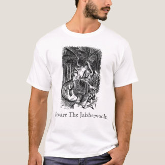 Beware The Jabberwock T-Shirt