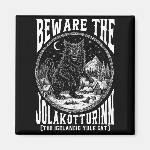 Beware The Jolakotturinn Yule Cat Icelandic Christ Magnet
