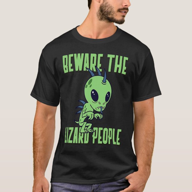 Beware the Lizard People Sci Fi Illuminati Men Wom T-Shirt (Front)