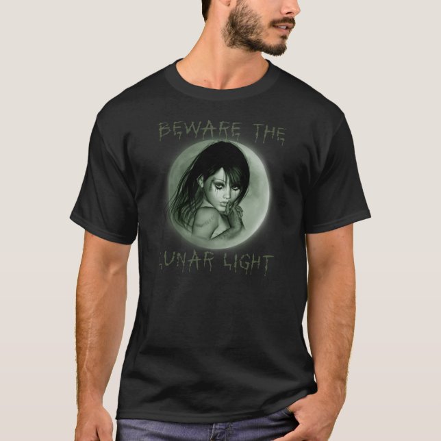 Beware the Lunar Light T-Shirt (Front)