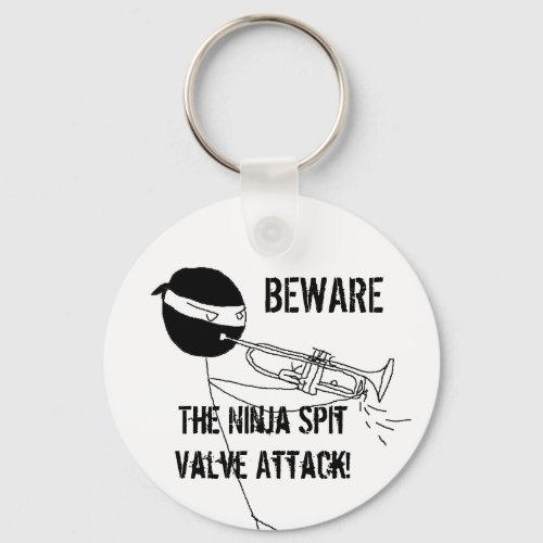 Beware the Ninja Spit Valve Attack Keychain